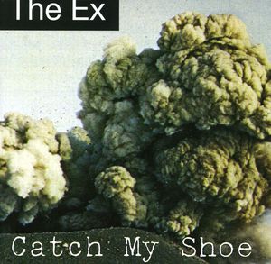 Catch My Shoe , EX