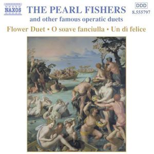 Pearl Fishers & Other Famous Operatic Duets / Various
