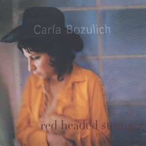 The Red Headed Stranger , Carla Bozulich