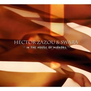 In the House of Mirrors , Hector Zazou