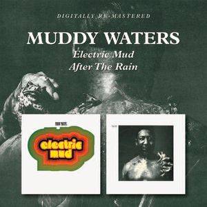 Electric Mud /  After the Rain [Import] , Muddy Waters