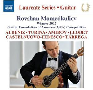 Guitar Laureate Series: Royshan Mamedkuliev , Rovshan Mamedkuliev