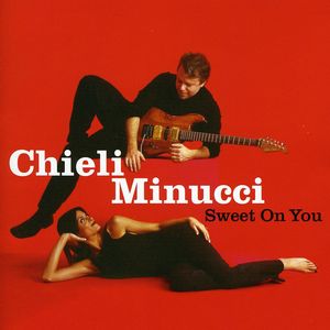 Sweet on You , Chieli Minucci