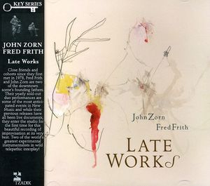Late Works , Fred Frith