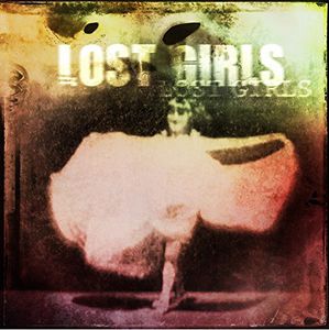 Lost Girls: Vinyl Edition (IMPORT)