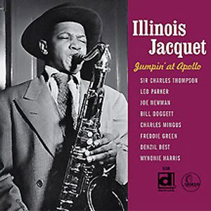 Jumpin' At Apollo , Illinois Jacquet