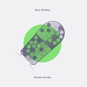 Monde Futuriste , Marc Romboy