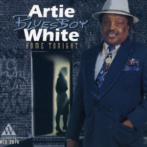 Home Tonight , Artie "Blues Boy" White