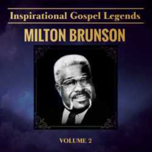 Inspirational Gospel Legends 2 , Rev. Milton Brunson