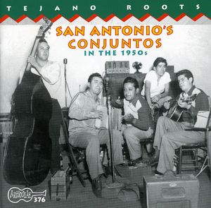 San Antonio's Conjuntos in the 1950s /  Various , Various Artists