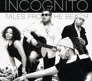 Tales from the Beach & [Import] , Incognito