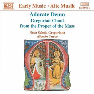 Adorate Deum Gregorian Chant , Alberto Turco