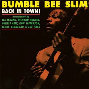 Back In Town! , Bumble Bee Slim
