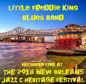 Live at Jazzfest 2018 , Freddie King