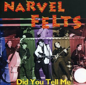Did You Tell , Narvel Felts