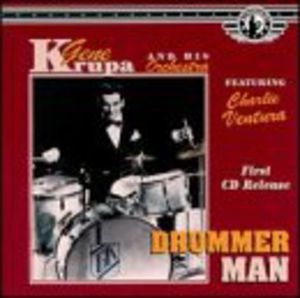 Drummer Man , Gene Krupa