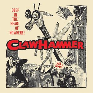 Deep in the Heart of Nowhere , Claw Hammer