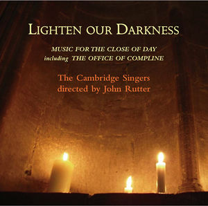 Lighten Our Darkness , Cambridge Singers