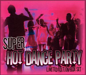 Super Hot Dance Party Box Set , Various Artists