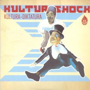 Kultura Diktatura , Kultur Shock