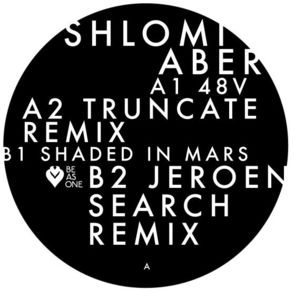 48V / Shaded in Mars (incl. Truncate & Jeroen Search Remixes) , Shlomi Aber
