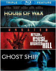 House of Wax / Return to House on Haunted Hill / Ghost Ship