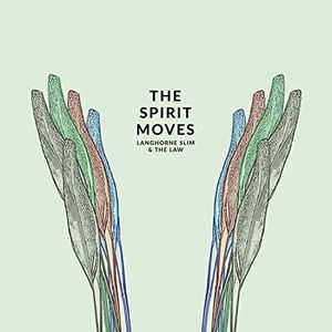 The Spirit Moves , Langhorne Slim & the Law