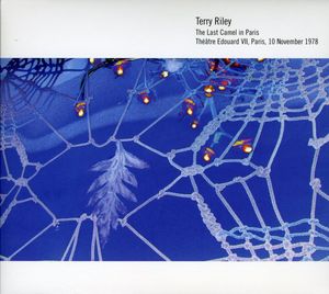 Last Camel in Paris , Terry Riley