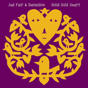 Solid Gold Heart , Jad Fair