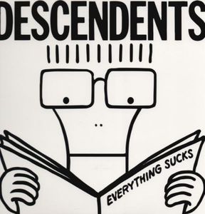 Everything Sucks , Descendents
