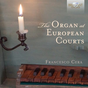 Organ At European Courts , Francesco Cera
