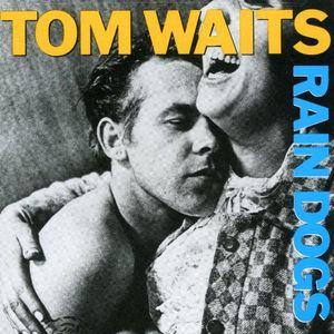 Rain Dogs -  Island (Label)