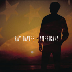 Americana , Ray Davies