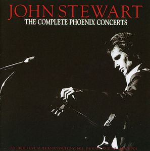 Complete Phoenix Concerts , John Stewart