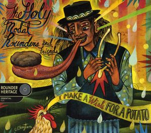 I Make a Wish for a Potato , The Holy Modal Rounders
