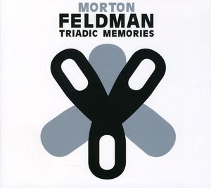 Triadic Memories , Morton Feldman
