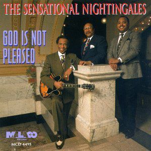 God Is Not Pleased , Sensational Gospelaires
