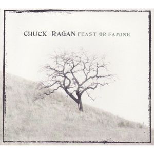 Feast or Famine , Chuck Ragan