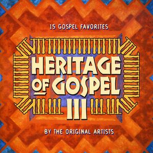 Celebrate The Heritage Of Gospel III , Various Artists