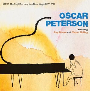 Debut: The Clef/ Mercury Duo Recordings 1949-1951 [Remastered] [Box Set] , Oscar Peterson