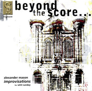 Beyond the Score: Improvisation for White Sunday , Alexander Mason