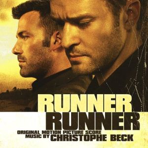 Runner Runner (Original Motion Picture Score) , Christophe Beck