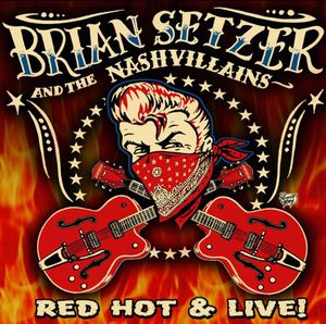 Red Hot and Live , Brian Setzer