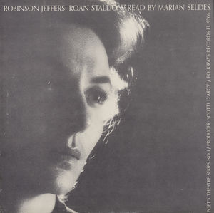 The Roan Stallion: By Robinson Jeffers , Marian Seldes