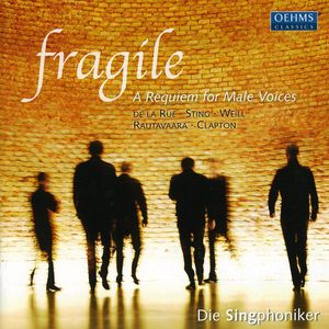 Fragile , Die Singphoniker