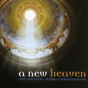 New Heaven , The Sixteen