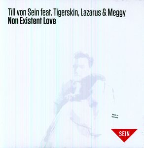 Non Existent Love , Till von Sein