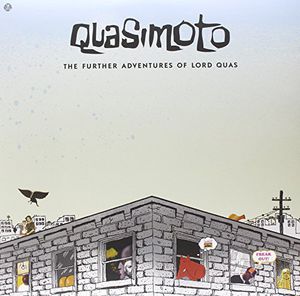 The Further Adventures of Lord Quas , Quasimoto