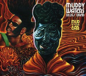Mud in Your Ear , Muddy Waters