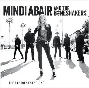 The Eastwest Sessions , Mindi Abair